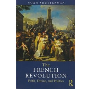 The French Revolution Faith, Desire, and Politics